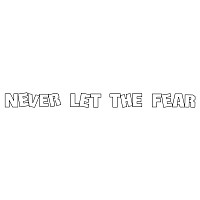 never fear phrase part 001